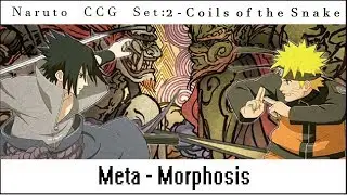 Meta-Morphosis: History of the Naruto CCG (Set 2~Coils of the Snake)