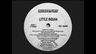 Little Indian - One Little Indian (Jay Dee's *hit Remix) [1995]
