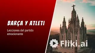 Bar&ccedil;a vs Atleti: Thrills & Lessons!