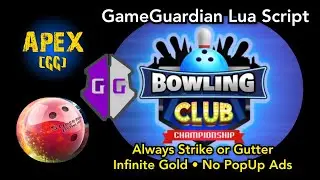 BOWLING CLUB 3D ( GameGuardian Lua Script ) Hacks