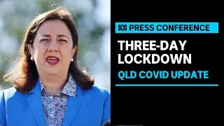 IN FULL: Parts of Queensland heading into three-day lockdown | ABC News
