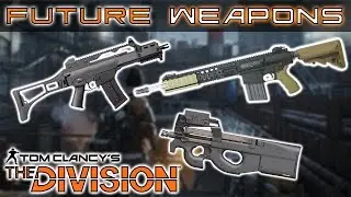 The Division Future DLC Weapons