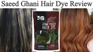Saeed Ghani Hair Dye mehnendi| Saeed ghani hair dye review| Saeed ghani hair dye