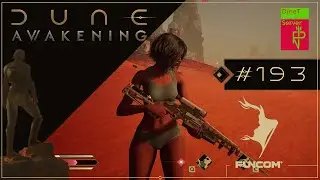 Let&rsquo;s Play Dune: Awakening #193 Die neuen Waffen sind da