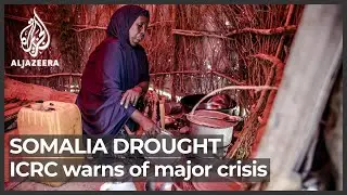 Somalia drought: ICRC warns of major humanitarian crisis