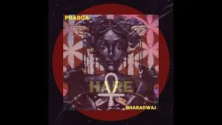 HARE- PRABOA ft BHARADWAJ (Visualiser)   #carnatic #edm