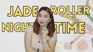 NIGHT TIME SKIN CARE ROUTINE WITH JADE ROLLER | MARJZ TV | #Vlog-54
