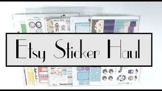 Etsy Sticker Haul | FoxAndCactus, KreativaKatten, CaressPress, Aria's Daydream & My Artsie Creations