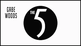 The 5 Episode 02 Gabe Woods