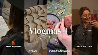 Vlogmas #4 Zbiórka harcerska | co dalej? | jedzenie z ogniska 