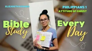 EVERY DAY BIBLE STUDY 🙌🏽 Philippines 1 Topic: Attitude Of Christ 