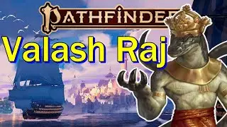 Pathfinder 2E Golarion Gazetteer: Valash Raj