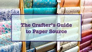 Crafter's Guide to Paper Source