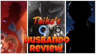 A 6(ish) Month HoYo Husbando Review!