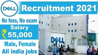Dell Recruitment 2021, Private Jobs , Technology Jobs, Apply Online Dell Jobs Opening