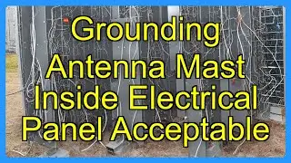 Grounding Antenna Mast Inside Electrical Panel Acceptable