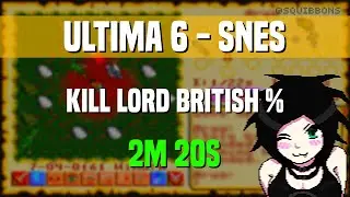 Ultima VI : The False Prophet (PC) - Kill Lord British % - 2m20s - (WR at time of capture) #speedrun