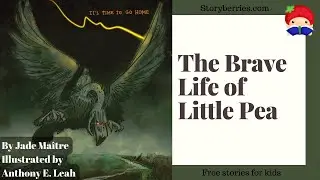 THE BRAVE LIFE OF LITTLE PEA #courage #honor 🍓Animated old European fairy tale + English subtitles