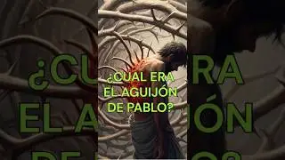CU&Aacute;L ERA EL AGUIJ&Oacute;N DEL APOSTOL PABLO? #biblia #cronicasbiblicas #apostolpablo