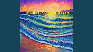 Early Soundz