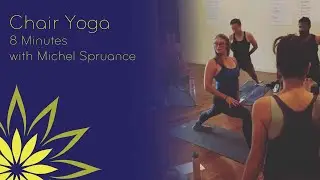 8 Minute Chair Yoga with Michel Spruance