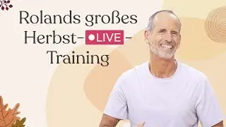 Rolands gro&szlig;es Herbst-LIVE-Training