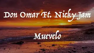 Don Omar Ft. Nicky Jam - Muevelo