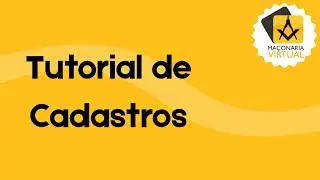 Visão Geral do Módulo de Cadastros do Sistema Maçonaria Virtual