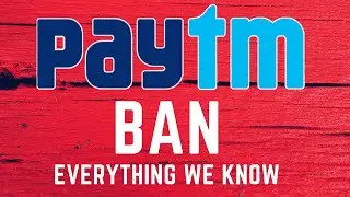 Why Paytm was Banned - Everything We Know [BREAKING NEWS]