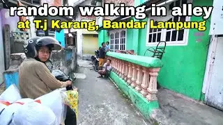 MENELUSURI GANG TERSEMBUNYI di SEKITARAN CHANDRA T.j KARANG Kota Bandar Lampung Indonesia🇮🇩