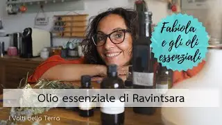 Fabiola e gli oli essenziali: il Ravintsara