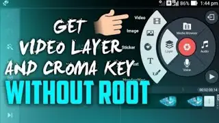 How To Use Video Layer and Croma Key on Kinemaster