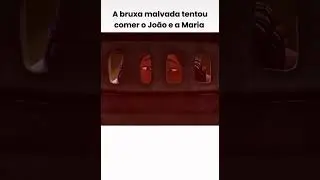 A bruxa malvada tentou comer o João  e a Maria 😨 #series #filmes #filmee #filme #chicken #cenas