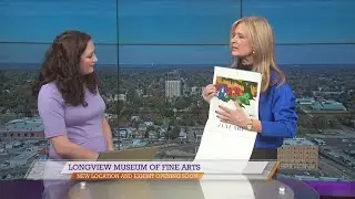 Longview Museum of Fine Arts shares about their new location, exhibit