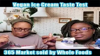 Vegan Ice Cream Taste Test 365 Market sold by Whole Foods