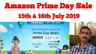 Amazon Prime Day Sale 15th and 16th July 2019 [ One Plus, Redmi Note 7 Pro ]