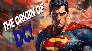 WHO CREATED DC COMICS? THE ORIGIN OF DC!