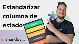 Cómo estandarizar la columna de estado para toda la cuenta en monday.com