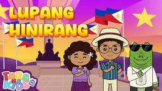 LUPANG HINIRANG | Animated Filipino Nursery Rhyme | TARA NA KIDS TV