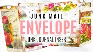 How To Create a Junk Journal Insert with Junk Mail Envelopes
