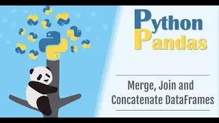 JOINING | MERGING | CONCATENATION IN DATAFRAME |COMBINING DATA USING JOIN, MERGE AND CONCAT FUNCTION