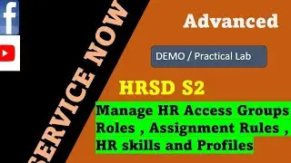 ServiceNow HRSD, сессия 2 | Как управлять доступом к HR-ресурсам | ServiceNow | HRSD