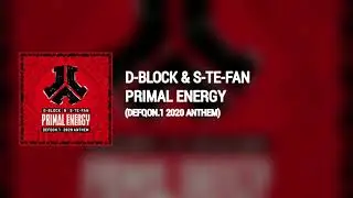 D-block & S-te-fan - Primal Energy (DefQon.1 2020 Anthem) (Extended Mix)