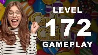 SUGAR CRUSH!!! Level 172 Candy Crush Saga Game Play