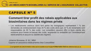 CAPSULE 5 sur les m&eacute;dicaments biosimilaires au service de l'assurance collective