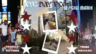 NYC DAY VLOG w/Gigi Marie &bull; Family Pictures &bull; Times Square &bull; Etc 