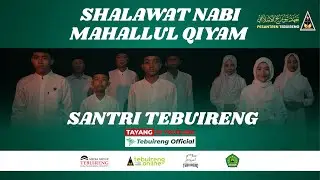 SHOLAWAT MAHALUL QIYAM | RUMAH PRODUKSI TEBUIRENG