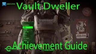 Fallout 4 Vault-Tec Workshop - Vault Dweller - Achievement Guide