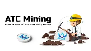 ATC Mining Rights &mdash; Powered by Revolutionary Super-Fast Extra-Large Solar-Level Mining Nodes
