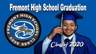 Fremont High School Virtual Graduation 2020